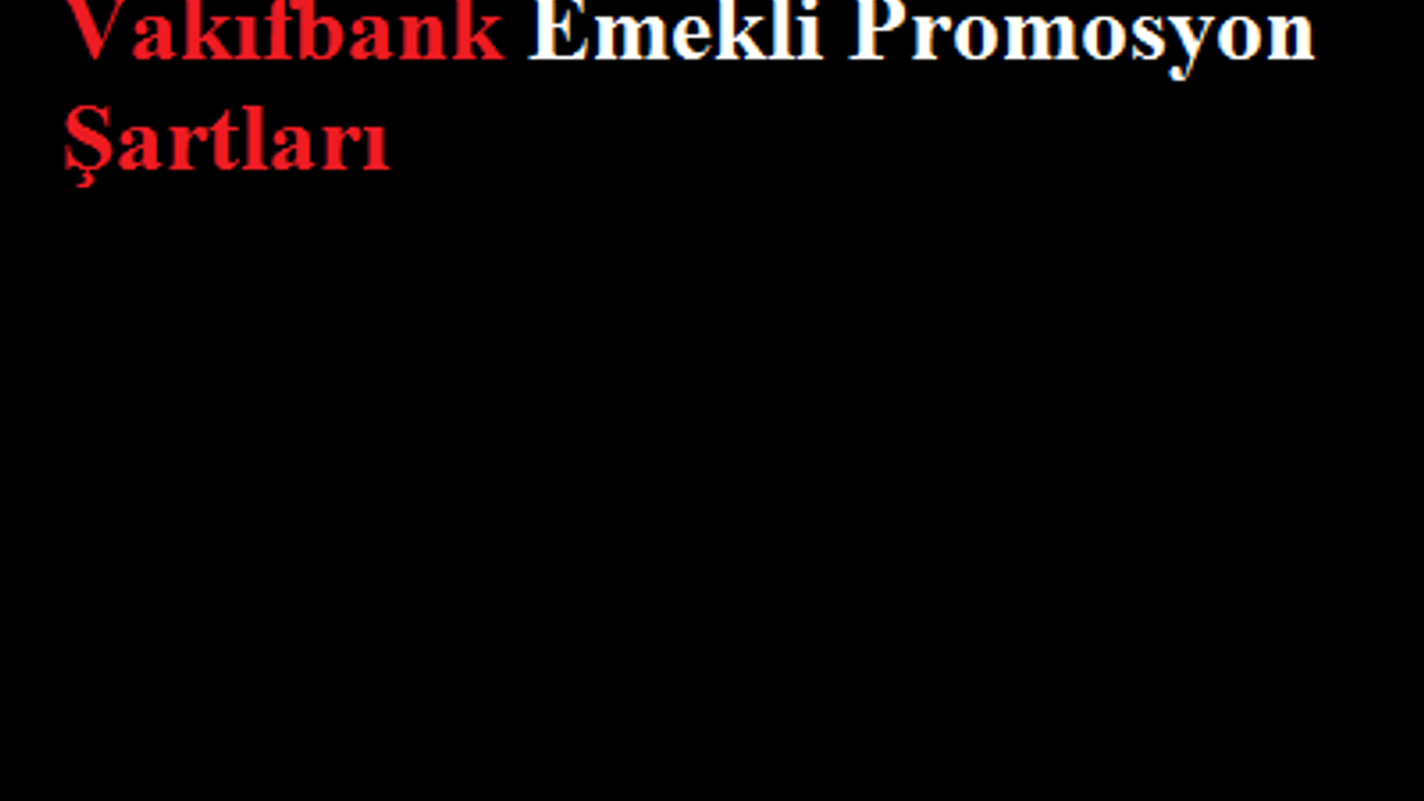 Tc Kimlik Numarasına Göre VakıfBank Emekli Promosyon Ödemeleri 