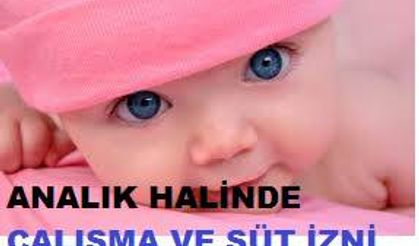 Annelerin Süt İzni (Doğum İzni) Ne Kadar, Hesaplama 2021